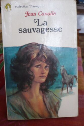 La Sauvagesse - Roman