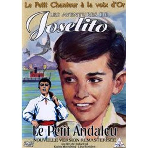 Les Aventures De Joselito : Le Petit Andalou