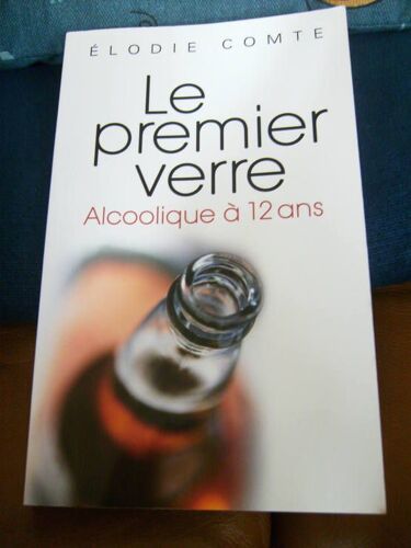 Le Premier Verre. Alcoolique À 12 Ans