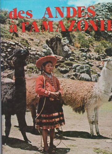 Des Andes À L'amazonie