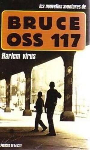 Les Nouvelles Aventures De Oss 117 Tome 10 - Harlem Virus