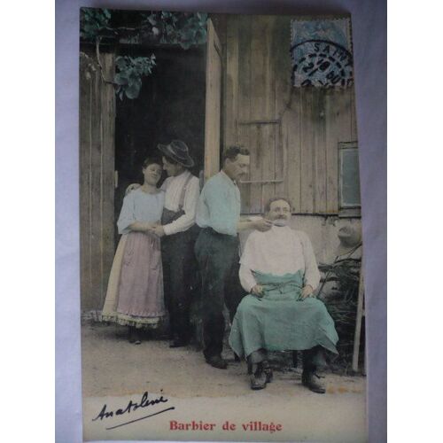 Rare !!!!!! Le Barbier De Village Cpa Colorisée ( Voyagée En 1906 )
