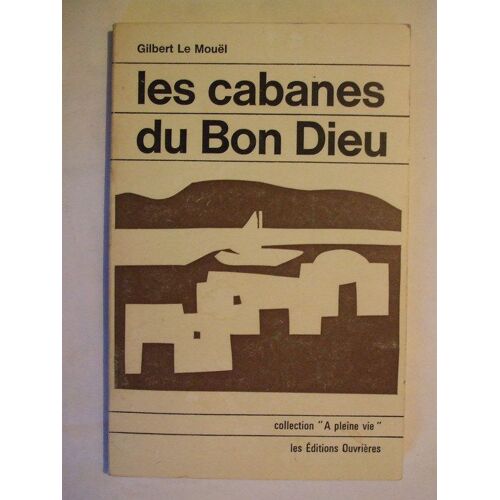 Les Cabanes Du Bon Dieu - Sourires Pour Les Temps Moroses