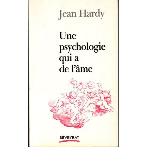 Une Psychologie Qui A De L'âme - Dits Et Non Dits De La Psychosynthèse