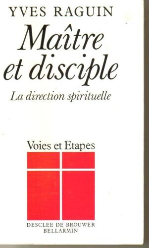 Maître Et Disciple - La Direction Spirituelle