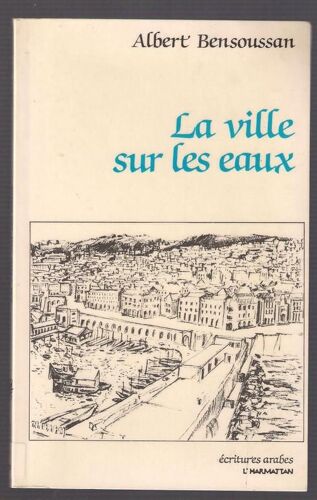 La Ville Sur Les Eaux - Roman