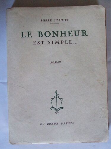 Bonheur (Le) Est Simple...