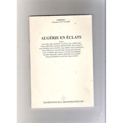Algérie En Éclats - Avignon, Bib Bang Théâtre, 1996