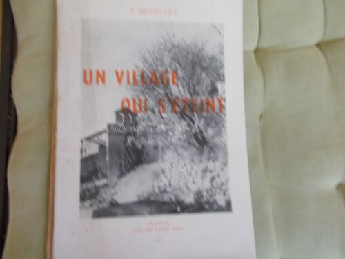 Un Village Qui S'éteint Histoire De La Roque Sur Pernes