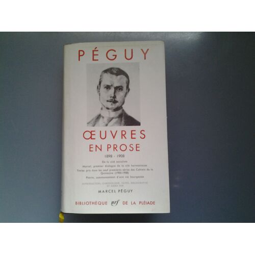 Oeuvres En Prose 1898-1908 Peguy