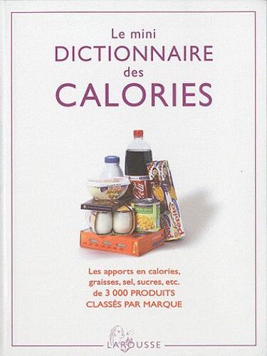 Le Mini Dictionnaire Des Calories