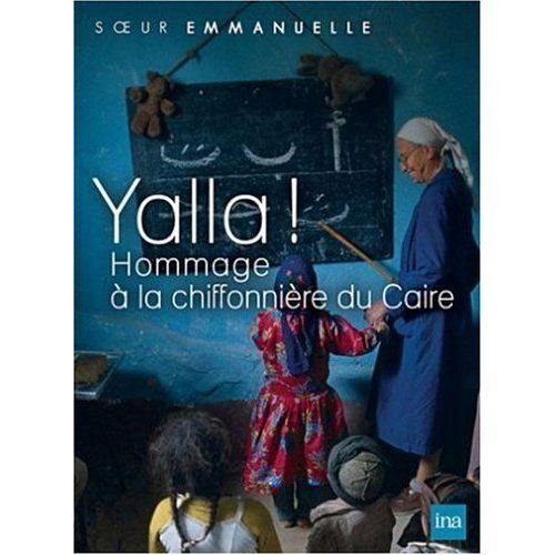 SUr Emmanuelle : Yalla ! - Hommage À La Petite SUr Des Pauvres