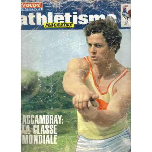 Athletisme Magazine  N° 7 : Accambray La Classe Mondiale