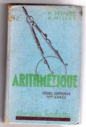 Arithmetique Et Dessin Geometrique, Cours Superieur 1re Annee, Certificat D'etudes Primaires
