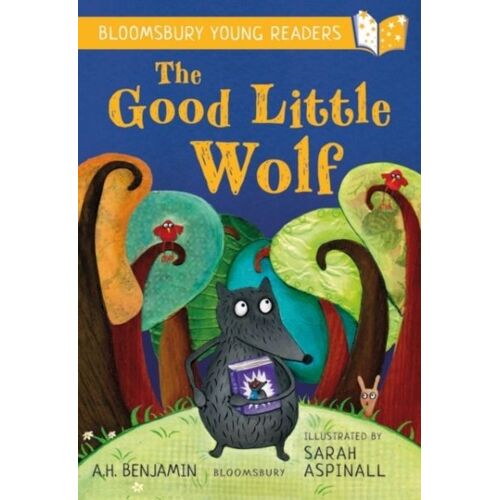 The Good Little Wolf: A Bloomsbury Young Reader