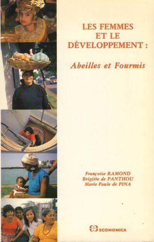 Les Femmes Et Le Développement - Abeilles Et Fourmis