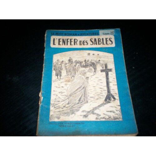 Le Petit Roman D'aventures  N° 18 : L'enfer Des Sables