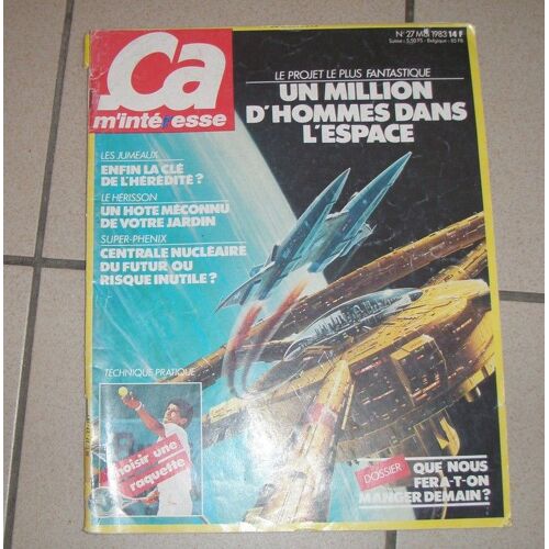 Ça M'intéresse N° 27 : Un Millions D'homme Dans L'espace