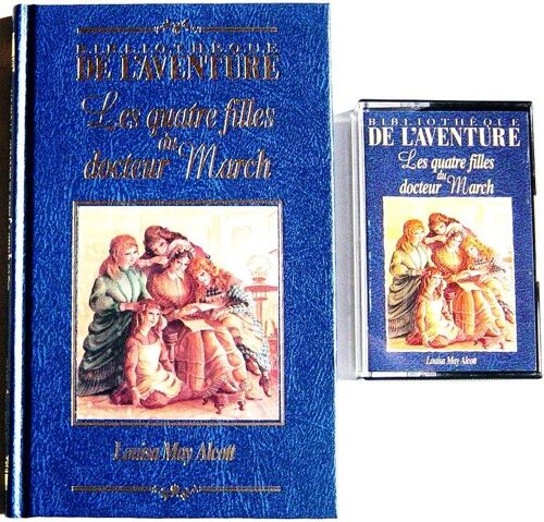 Bibliotheque De L'aventure  N° 1 : Les Quatre Filles Du Docteur March (Avec Sa Cassette)