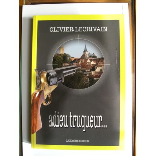 Adieu Truqueur