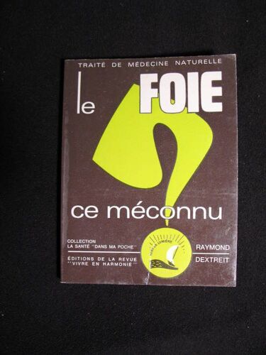 Le Foie, Ce Meconnu