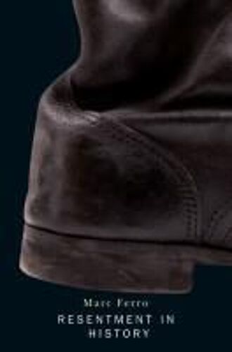 Resentment In History