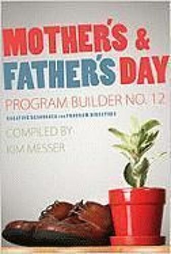 Mother's & Father's Day Program Builder No. 12