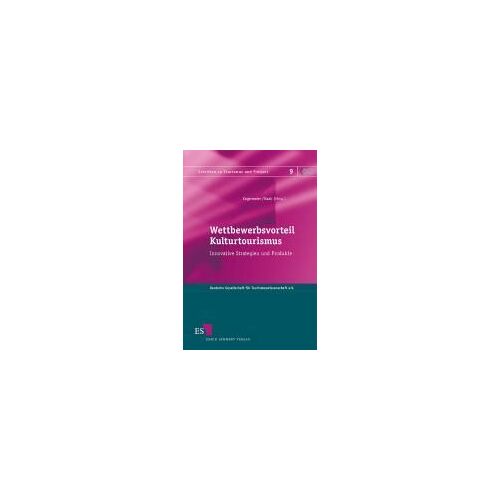 Wettbewerbsvorteil Kulturtourismus