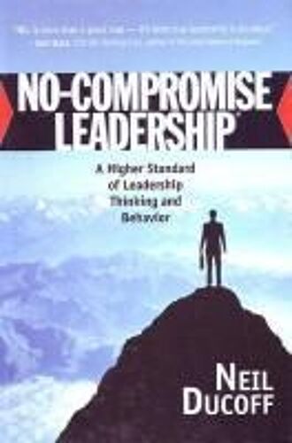 No-Compromise Leadership