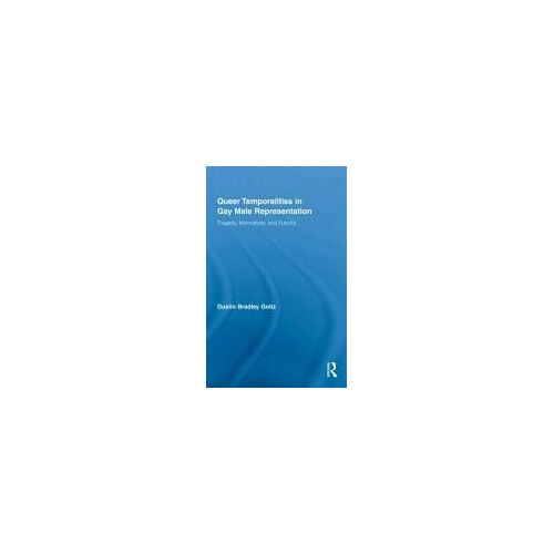Queer Temporalities In Gay Male Representation