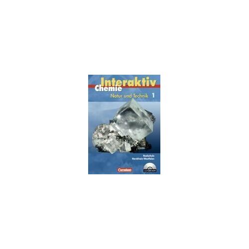 Chemie Interaktiv 1. Schülerbuch Mit Cd-Rom. Realschule Nordrhein-Westfalen