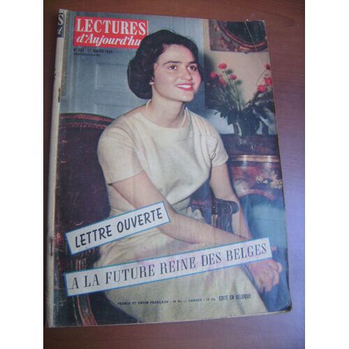 Lectures D'aujourd'hui N° 333 Du 17 Janvier 1959 : Lettre Ouverte À La Future Reine Des Belges