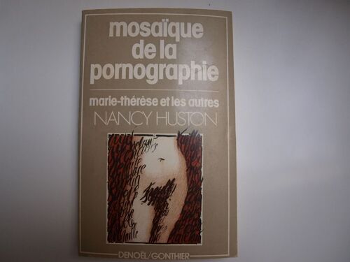 Mosaïque De La Pornographie - Marie-Thérèse Et Les Autres