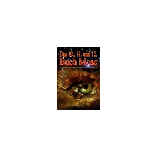 Das Zehnte, Elfte Und Zwölfte Buch Moses