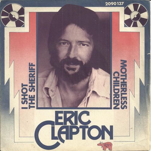I Shot The Sheriff (Bob Marley) 4'30 / Motherless Children (Trad. Arr. By E. Clapton & C. Radle) 4'55