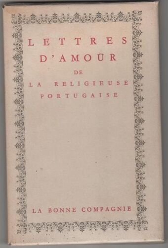 Lettres D'amour De La Religieuse Portugaise