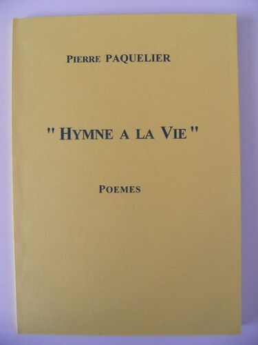 Hymne À La Vie - Poèmes