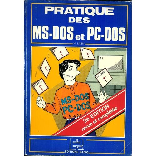 Pratique Des Ms-Dos Et Pc-Dos