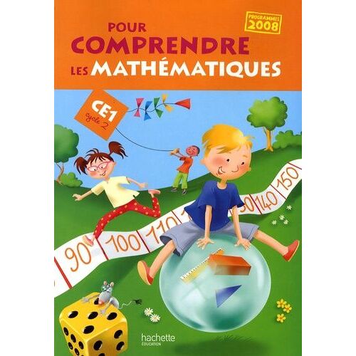 Pour Comprendre Les Mathématiques Ce1 - Programmes 2008