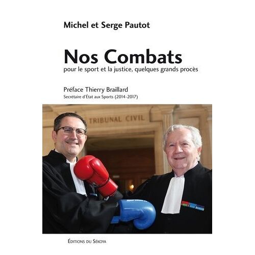 Nos Combats Pour Le Sport Et La Justice, Quelques Grands Procès