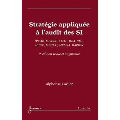 Stratégie Appliquée À L'audit Des Si - Ossad, Merise, Axial, Mda, Uml, Idefo, Mehari, Melisa, Marion