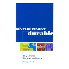 Développement Durable - 104e Congrès Des Notaires De France, Nice 4-7 Mai 2008