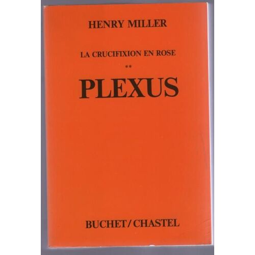 La Crucifixion En Rose, Tome Ii, Plexus