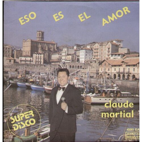 Eso Es El Amor (Pépé Iglésias)  /  Le Chanteur Des Rues (M. Chanzan / C. Martial) (Pochette Dédicacée Au Verso)