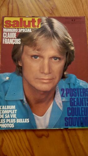 Salut ! Numéro Spécial Claude François - 2 Poster Géants Couleur - L'album Complet De Sa Vie