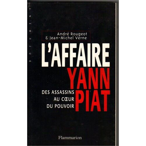 L'affaire Yann Piat Des Assassins Au Coeur Du Pouvoir