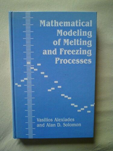 Mathematical Modeling Of Melting And Freezing Processes