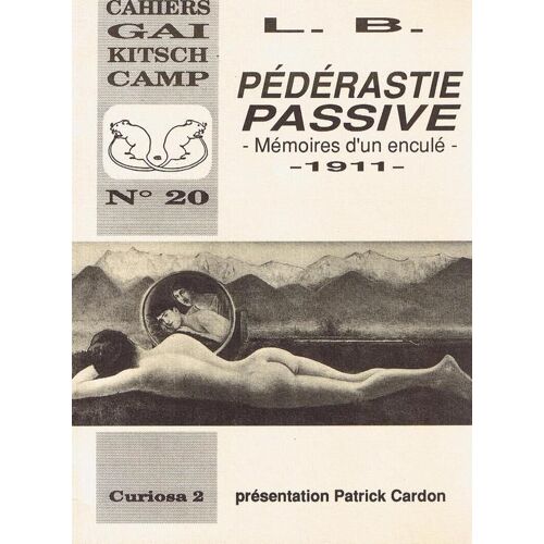 Pédérastie Passive - Mémoires D'un Enculé 1911