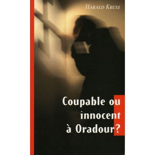Cover of Coupable ou innocent à Oradour ?