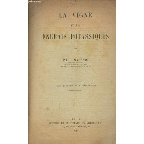 La Vigne Et Les Engrais Potassiques- Extrait De La Revue De Viticulture